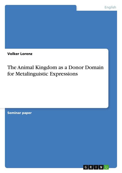 Produktbild: The Animal Kingdom as a Donor Domain for Metalinguistic Expressions