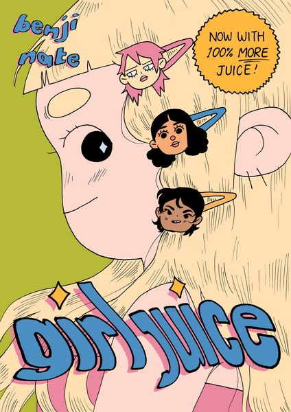 Produktbild: Girl Juice: Now With 100% More Juice