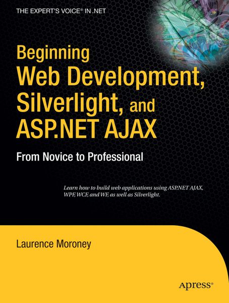 Produktbild: Beginning Web Development, Silverlight, and ASP.NET AJAX