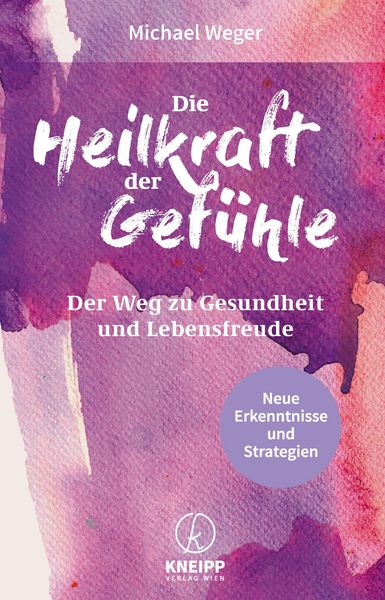 Produktbild: Die Heilkraft der Gef&uuml;hle