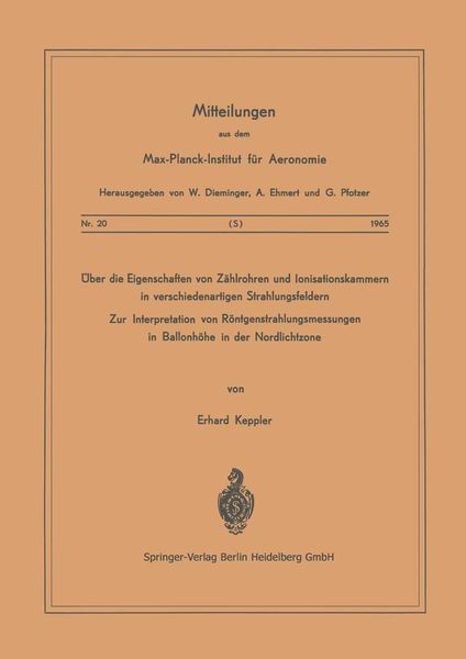 Über die Eigenschaften von Zählrohren und Ionisationskammern in verschiedenartigen Strahlungsfeldern, Taschenbuch von E. Keppler, Springer Berlin,