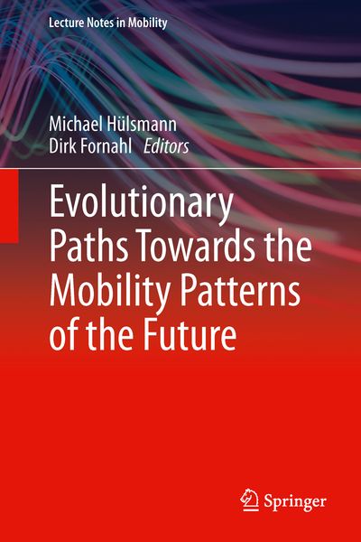 Produktbild: Evolutionary Paths Towards the Mobility Patterns of the Future