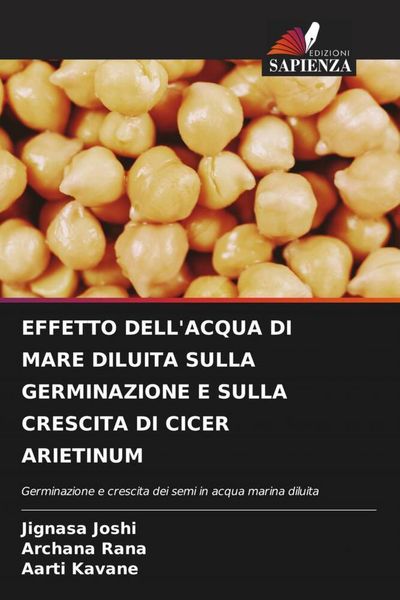 Produktbild: Effetto Dell'acqua Di Mare Diluita Sulla Germinazione E Sulla Crescita Di Cicer Arietinum