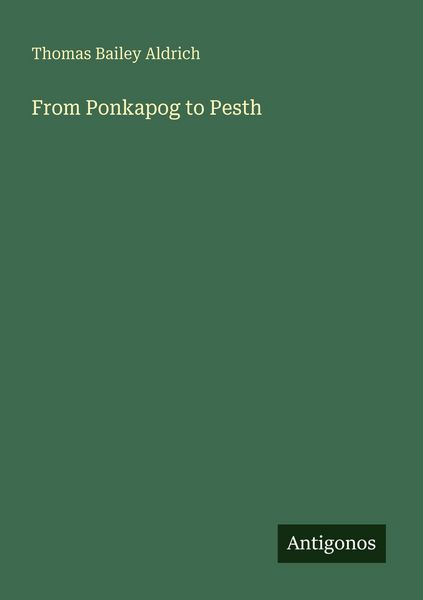Produktbild: From Ponkapog to Pesth