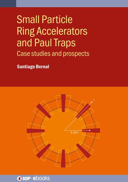 Produktbild: Small Particle Ring Accelerators and Paul Traps