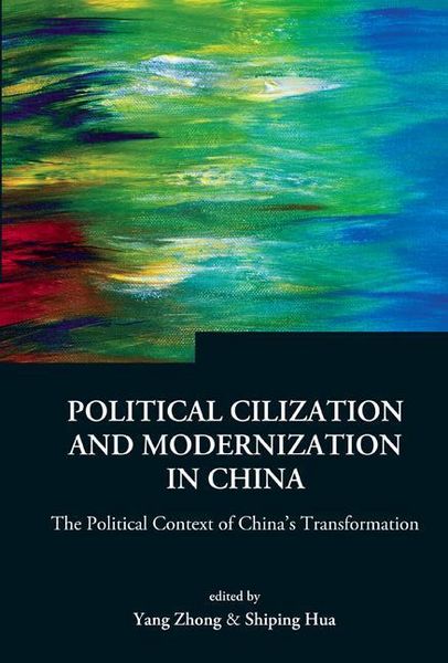Produktbild: Political Civilization and Modernization in China: The Political Context of China's Transformation