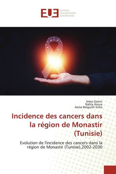 Produktbild: Incidence des cancers dans la r&eacute;gion de Monastir (Tunisie)