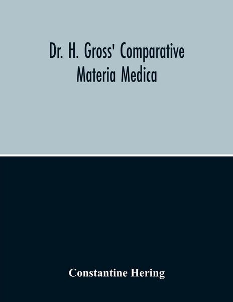 Produktbild: Dr. H. Gross' Comparative Materia Medica