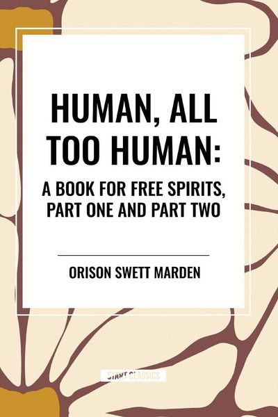 Produktbild: Human, All Too Human: A Book for Free Spirits, Part One and Part Two