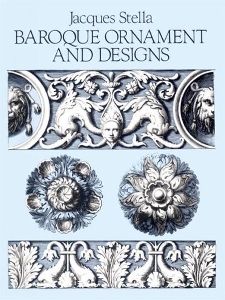 Baroque Ornament and Designs, Taschenbuch von Jacques Stella, Dover Publications Inc., 9780486253787