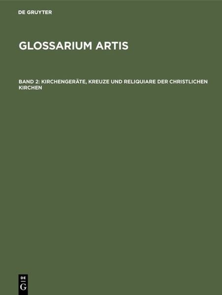 Produktbild: Kirchenger&auml;te, Kreuze und Reliquiare der christlichen Kirchen