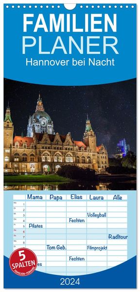 Familienplaner 2024 - Hannover bei Nacht mit 5 Spalten (Wandkalender, 21 x 45 cm) CALVENDO