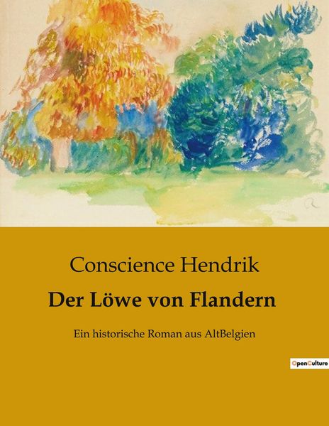 Der Löwe von Flandern, Taschenbuch von Conscience Hendrik, BoD - Books on Demand, 9791041903078