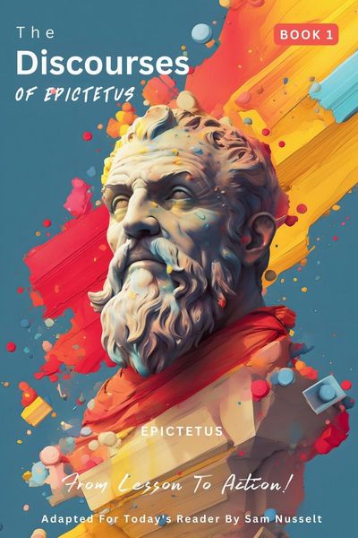 Produktbild: The Discourses of Epictetus (Book 1) - From Lesson To Action!
