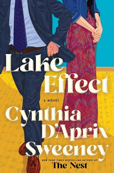 Lake Effect, Taschenbuch von Cynthia D'Aprix Sweeney, Harper Collins Publ. USA, 9780063480896