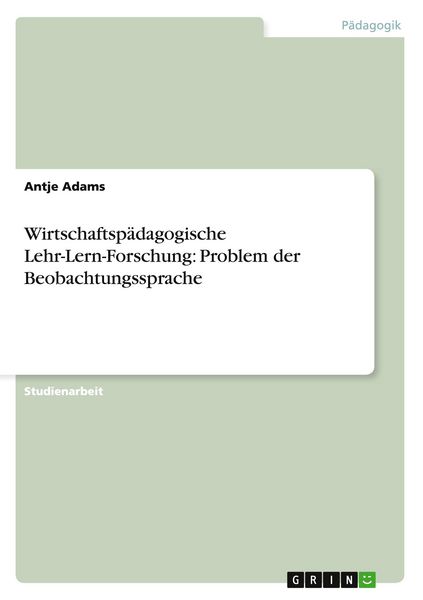 Produktbild: Wirtschaftsp&auml;dagogische Lehr-Lern-Forschung: Problem der Beobachtungssprache