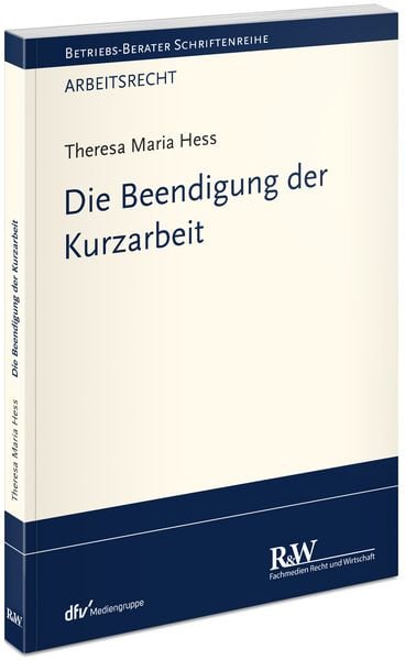 Produktbild: Die Beendigung der Kurzarbeit