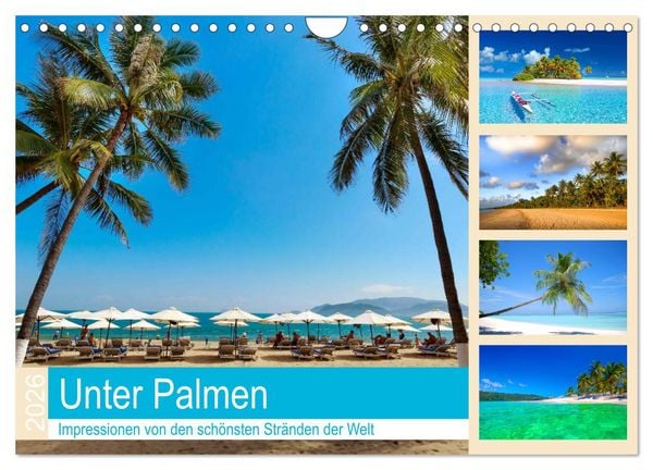 Produktbild: Unter Palmen 2026. Impressionen von den sch&ouml;nsten Str&auml;nden der Welt (Wandkalender 2026 DIN A4 quer), CALVENDO Monatskalender