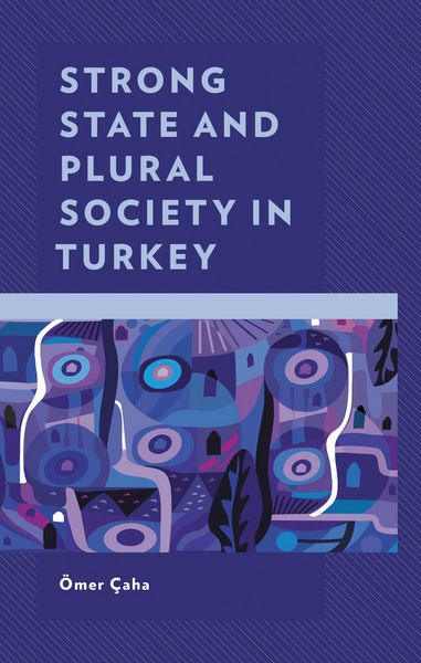 Produktbild: Strong State and Plural Society in Turkey
