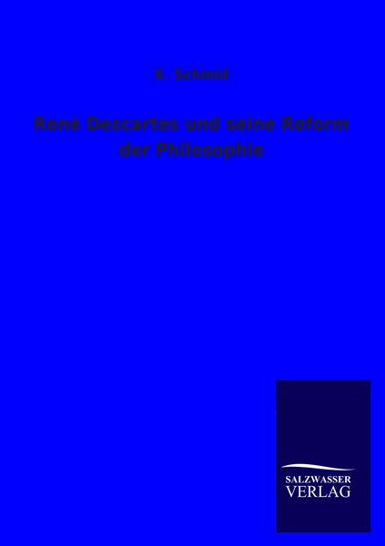 Produktbild: Ren&eacute; Descartes und seine Reform der Philosophie