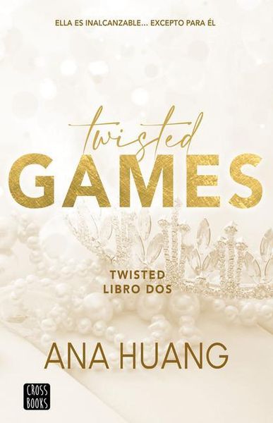 Produktbild: Twisted Games: Ella Es Inalcanzable... Excepto Para &Eacute;l