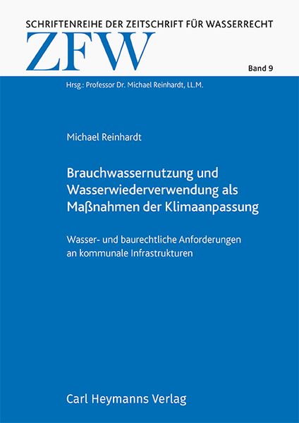 Produktbild: Brauchwassernutzung und Wasserwiederverwendung als Ma&szlig;nahmen der Klimaanpassung (ZFW 9)