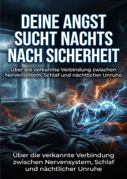 Produktbild: Deine Angst sucht nachts nach Sicherheit
