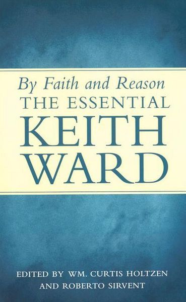 Produktbild: By Faith and Reason: The Essential Keith Ward