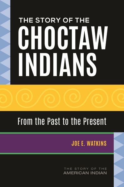 Produktbild: The Story of the Choctaw Indians
