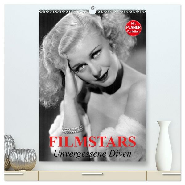 Produktbild: Filmstars. Unvergessene Diven (hochwertiger Premium Wandkalender 2026 DIN A2 hoch), Kunstdruck in Hochglanz