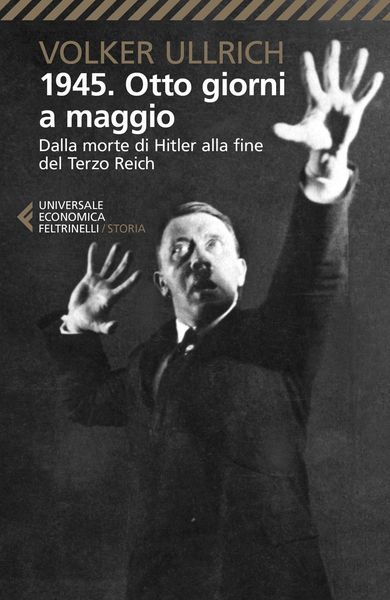 Produktbild: 1945. Otto giorni a maggio. Dalla morte di Hitler alla fine del Terzo Reich