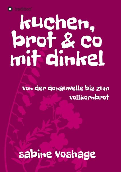 Produktbild: Kuchen, brot und co mit dinkel