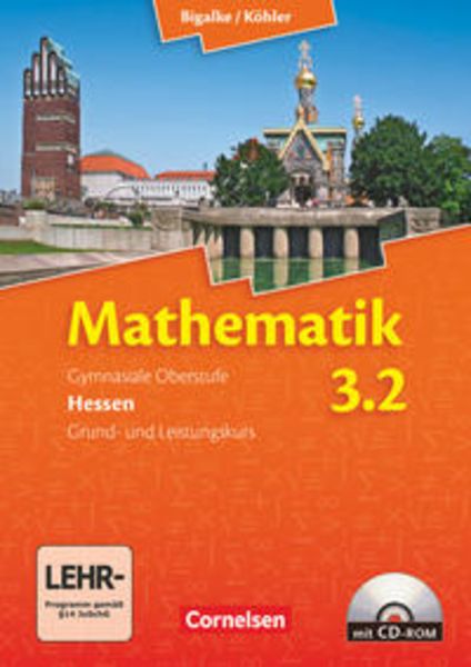 Mathematik Sekundarstufe II 3: 2. Hj. LKSB HE, Taschenbuch von Anton Bigalke , Volker Dietzsch , Andreas Filler , Horst Kuschnerow , Norbert Köhler,