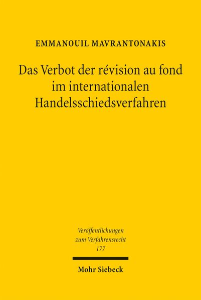 Produktbild: Das Verbot der r&eacute;vision au fond im internationalen Handelsschiedsverfahren