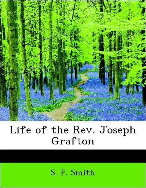 Produktbild: Smith, S: Life of the Rev. Joseph Grafton