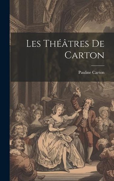 Produktbild: Les th&eacute;&acirc;tres de Carton