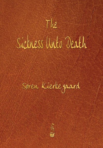 Produktbild: The Sickness Unto Death