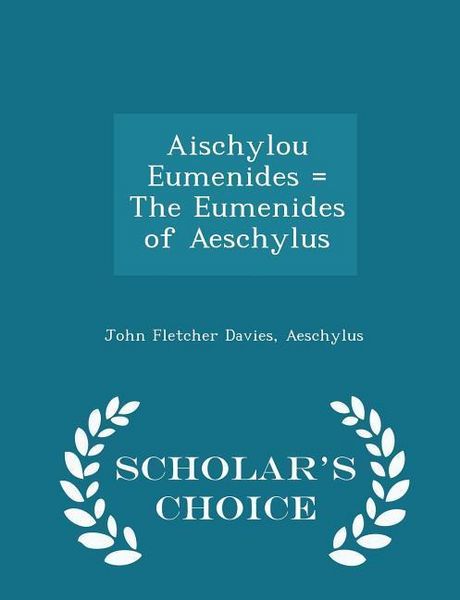Produktbild: Aischylou Eumenides = the Eumenides of Aeschylus - Scholar's Choice Edition