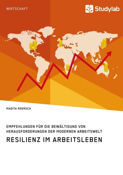 Produktbild: Resilienz im Arbeitsleben. Empfehlungen f&uuml;r die Bew&auml;ltigung von Herausforderungen der modernen Arbeitswelt