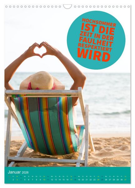Produktbild: Verr&uuml;ckt nach SOMMER Urlaub- Auszeit - Spr&uuml;che (Wandkalender 2026 DIN A3 hoch), CALVENDO Monatskalender