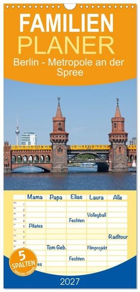 Produktbild: Familienplaner 2027 - Berlin - Metropole an der Spree mit 5 Spalten (Wandkalender, 21 x 45 cm) CALVENDO