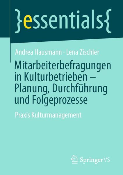 Produktbild: Mitarbeiterbefragungen in Kulturbetrieben - Planung, Durchf&uuml;hrung und Folgeprozesse