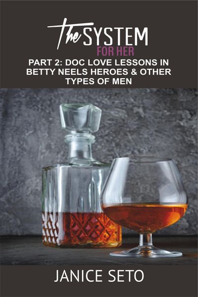 Produktbild: The System for Her, Part 2: Doc Love Lessons in Betty Neels Heroes and Other Types of Men