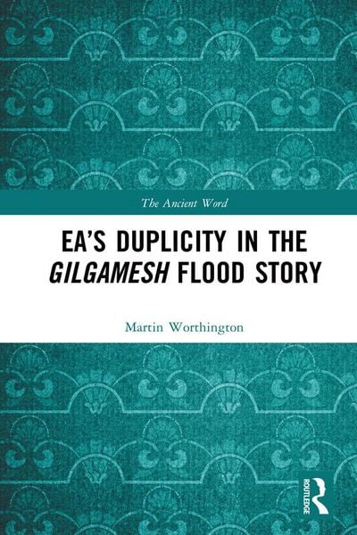 Produktbild: Ea's Duplicity in the Gilgamesh Flood Story