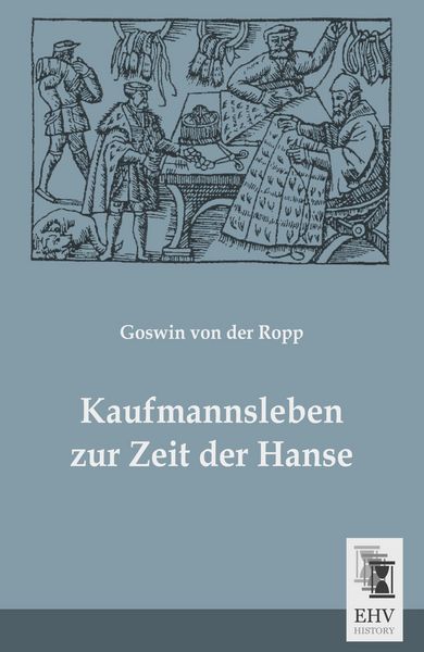 Produktbild: Kaufmannsleben zur Zeit der Hanse
