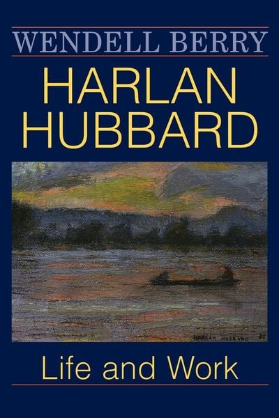 Produktbild: Harlan Hubbard: Life and Work