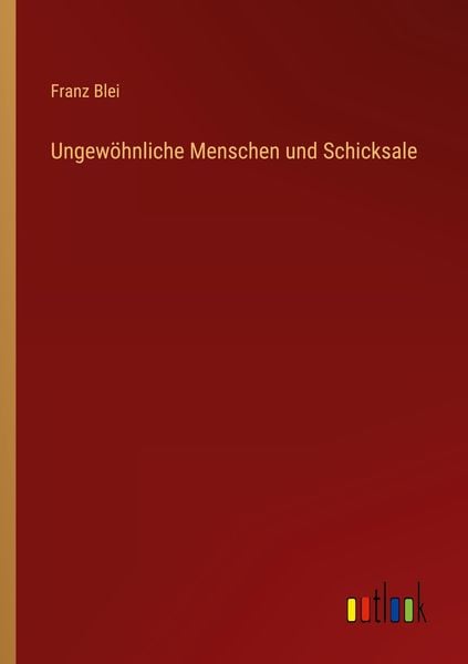 Produktbild: Ungew&ouml;hnliche Menschen und Schicksale