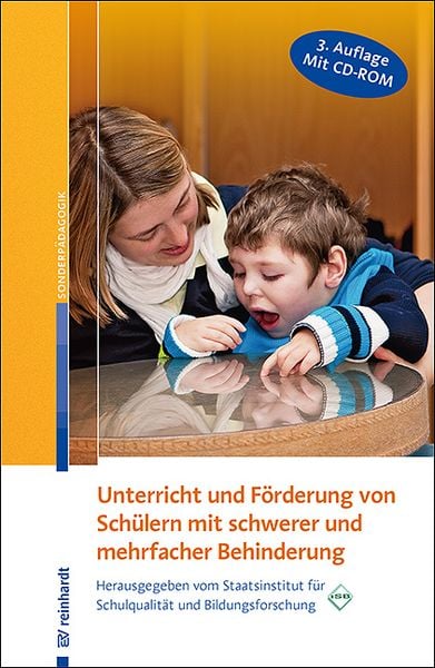 Unterricht und Förderung von Schülern mit schwerer und mehrfacher Behinderung, Taschenbuch von , Ernst Reinhardt Verlag, 9783497028344