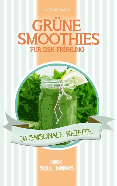 Produktbild: Gr&uuml;ne Smoothies f&uuml;r den Fr&uuml;hling