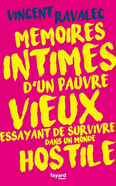 Produktbild: M&eacute;moires intimes d'un pauvre vieux essayant de survivre dans un monde hostile